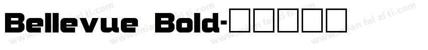 Bellevue Bold字体转换